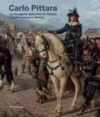 Carlo Pittara : la riscoperta della Fiera di Saluzzo : cavalli, costumi e dimore