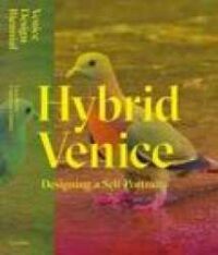 Hybrid Venice : designing a self-portrait