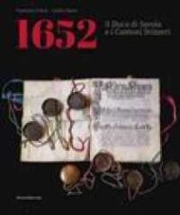 1652 : il Duca di Savoia e i cantoni svizzeri