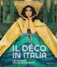 Il Déco in Italia : l'eleganza della modernità