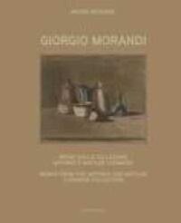 Giorgio Morandi : opere dalla collezione Antonio e Matilde Catanese