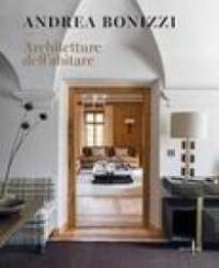 Andrea Bonizzi : abitare l'architettura