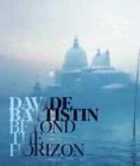 Davide Battistin : beyond the horizon