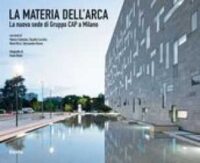 La materia dell’Arca : la nuova sede di Gruppo Cap a Milano