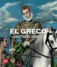 El Greco : un pittore nel labirinto