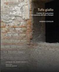 Tufo giallo : cantieri di costruzione ed economia a Pompei