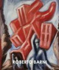 Roberto Barni : opere 1978-1990 = works 1978-1990 : catalogo della mostra (Prato, 2 dicembre 2023-11 febbraio 2024)