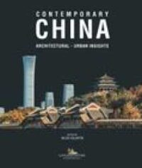 Contemporary China : architectural, urban insights