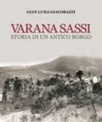 Varana Sassi : storia di un antico borgo