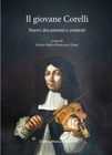 Il giovane Corelli : nuovi documenti e contesti