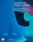 Ambienti 1956-2010 : environments by women artists, II