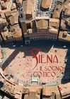 Siena : il sogno gotico : guida alla città