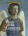 Piero della Francesca : il polittico agostiniano riunito : catalogo della mostra