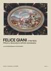 Felice Giani (1758-1823) : pittore e decoratore nell’età neoclassica