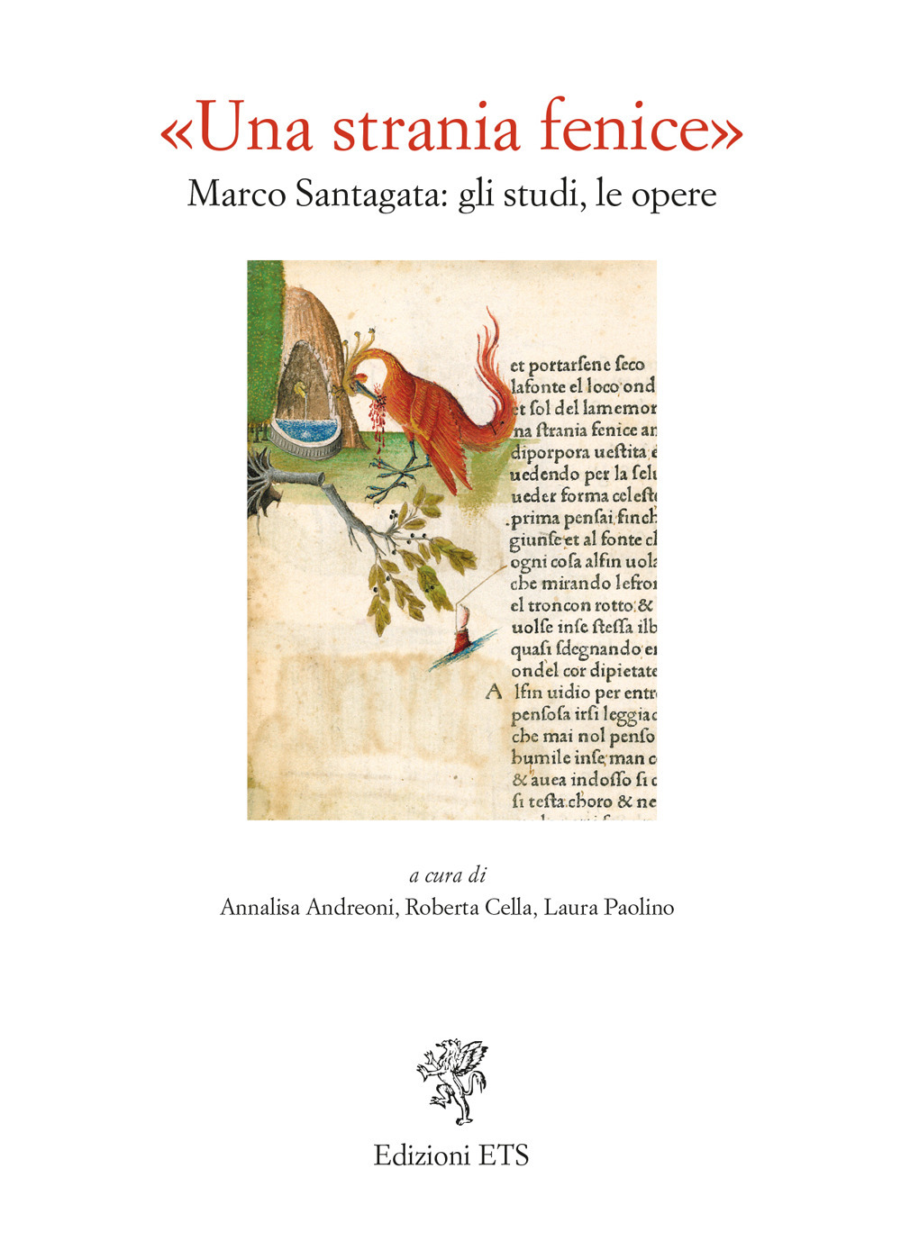 Una strania fenice : marco Santagata : gli studi, le opere