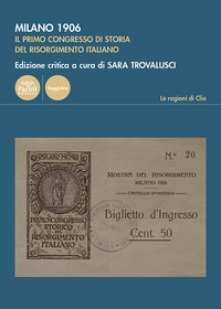 Milano 1906 : il primo congresso di storia del Risorgimento italiano