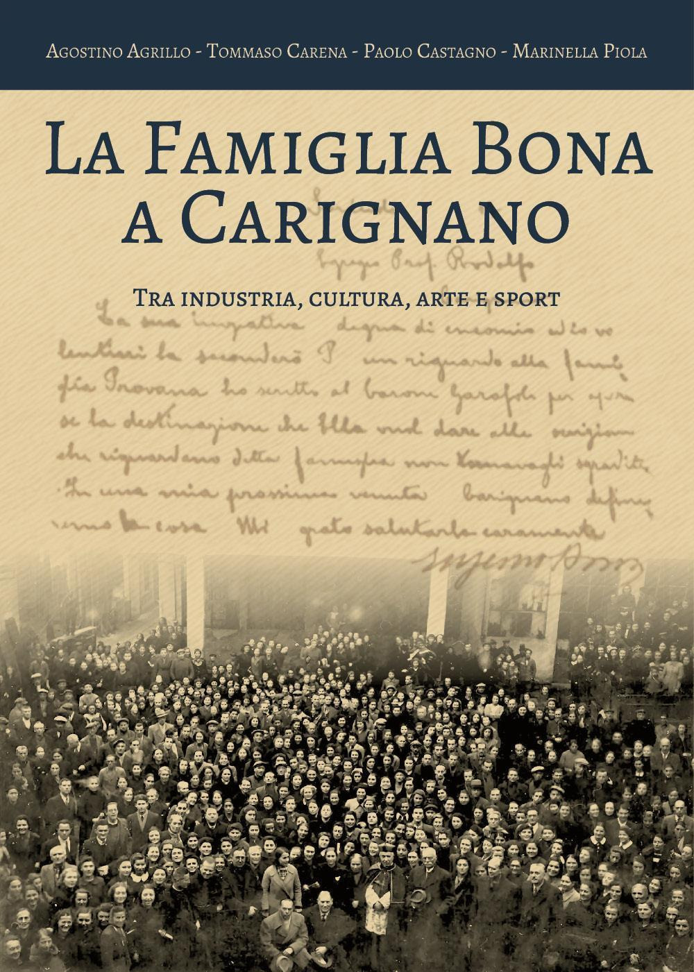 La famiglia Bona a Carignano tra industria, cultura, arte e sport