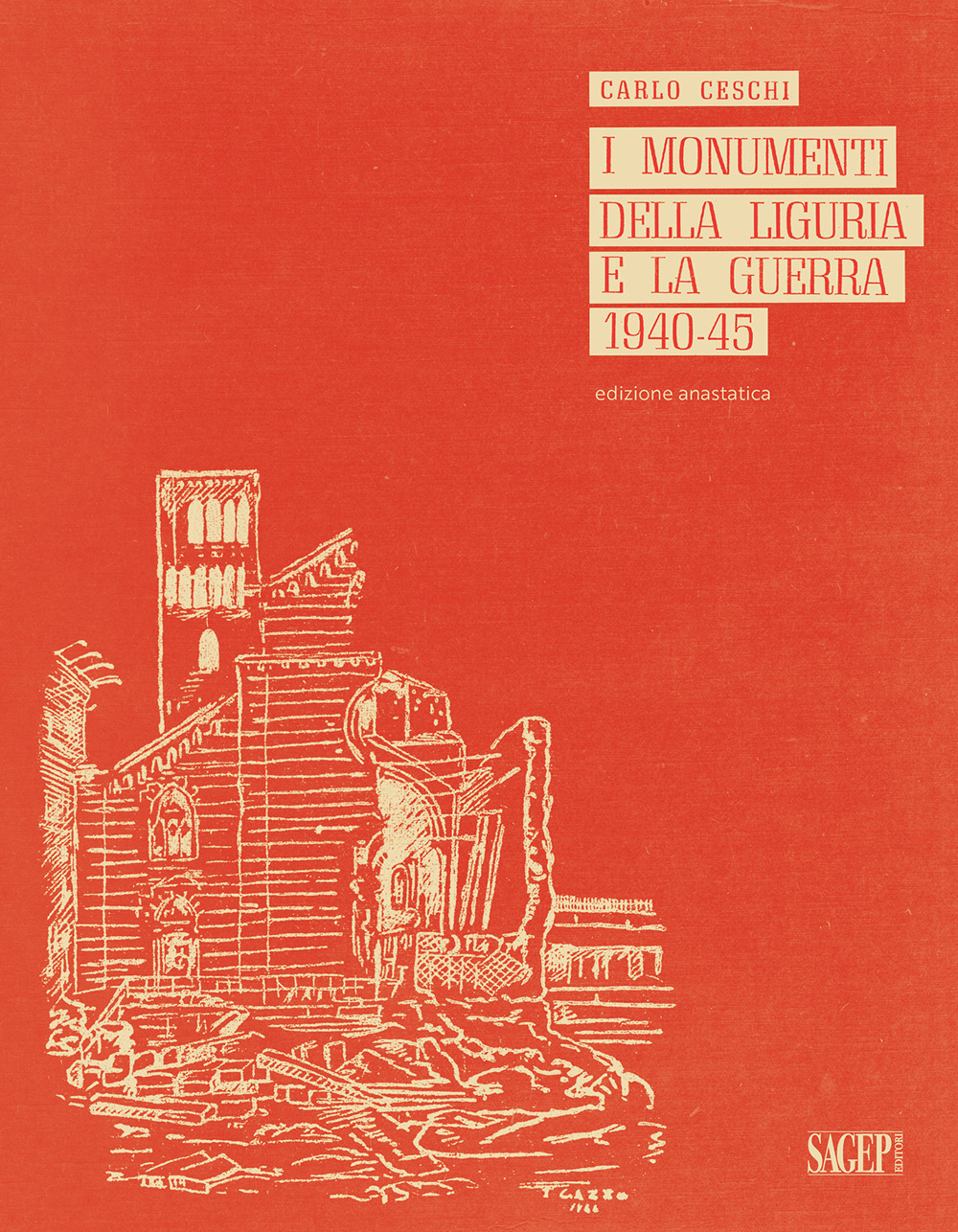 I monumenti della Liguria e la guerra, 1940-45